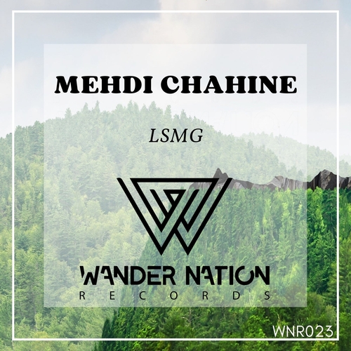 Mehdi Chahine - Lsmg [WNR023]